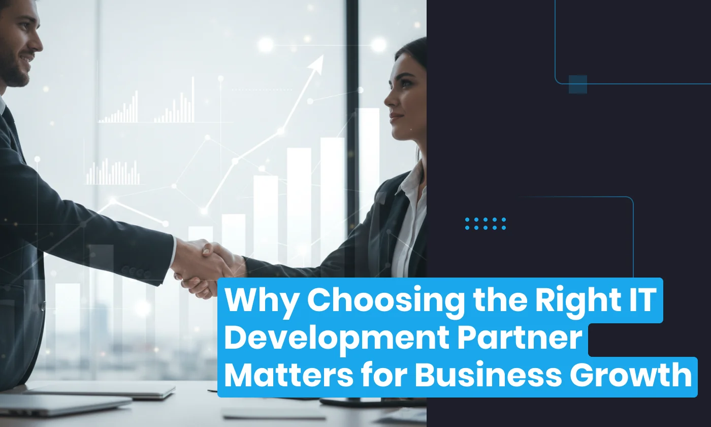 Why Choosing the Right IT Development